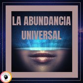 La Abundancia Universal