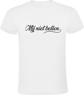 Mij niet bellen Heren t-shirt | Martin Meiland | Chanteau Meiland | wijnen | gezeik | grappig | cadeau | Wit