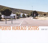 Puerto Hurraco Sisters - Goin' Out (CD)