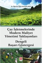 Çay İşletmelerinde Modern Maliyet Yönetimi Yaklaşımları