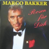 Marco Bakker -Rosen fur dich