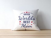 Sierkussen - Moederdag Kussen Met Tekst: Voted World's Best Mom | Voor Mama | Moederdag Cadeau