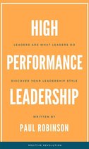 High Performance Leadership 1 - High Performance Leadership