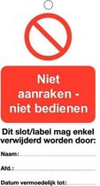 Niet aanraken - Niet bedienen waarschuwingslabel 50 x 100mm