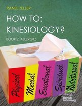 How to: Kinesiology? Book 2: Allergies: Book 2
