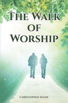 The Walk of Worship