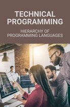Technical Programming: Hierarchy Of Programming Languages
