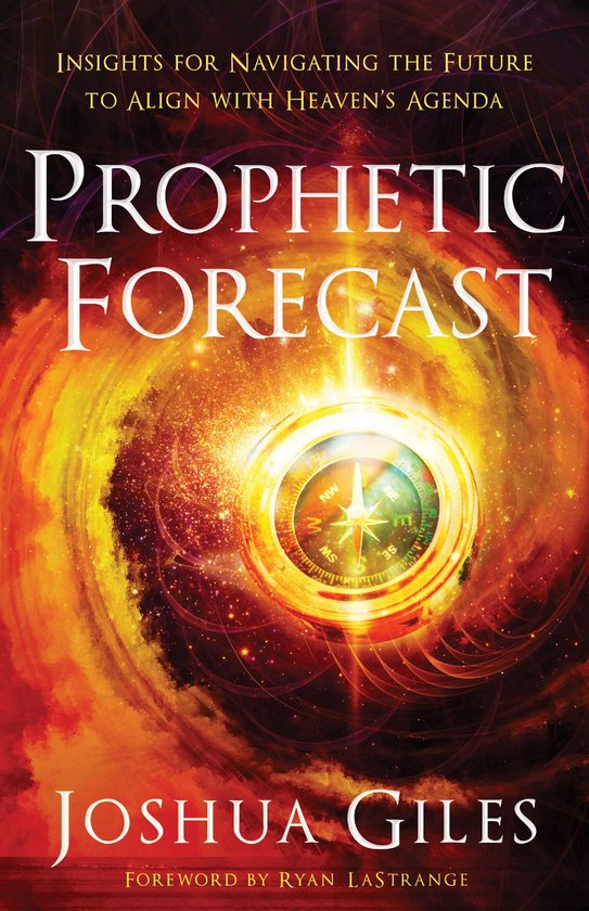 Prophetic Forecast (ebook), Joshua Giles 9781493435876 Boeken