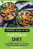 Complete Guide to the Portfolio Diet: A Beginners Guide & 7-Day Meal Plan for Lower Cholesterol