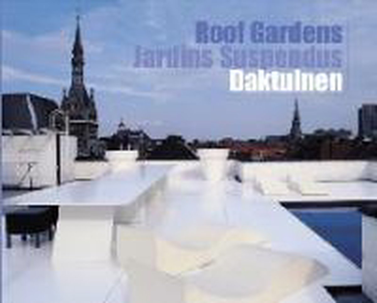 Roof Gardens And Terraces - Philippe Cols