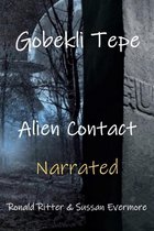 Gobekli Tepe Alien Contact Narrated