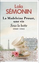 Terres de France - La Madeleine Proust, une vie - Sous la botte. 1940-1941