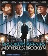 Motherless Brooklyn / Brooklyn Affairs