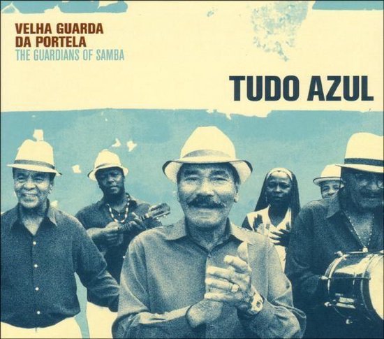 Velha Guarda Da Portela - Tudo Azul (CD) (Incl.Bonus Tracks)