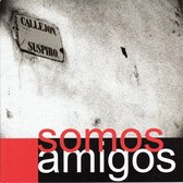 Somos Amigos - Callejon Suspiro (CD)
