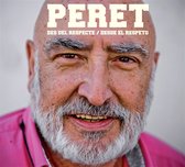Peret - Des Del Respecte - Desde El Respeto (CD)