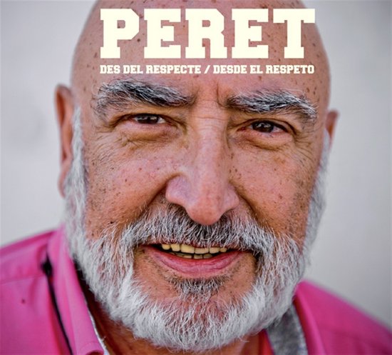 Peret - Des Del Respecte - Desde El Respeto (CD) - Peret