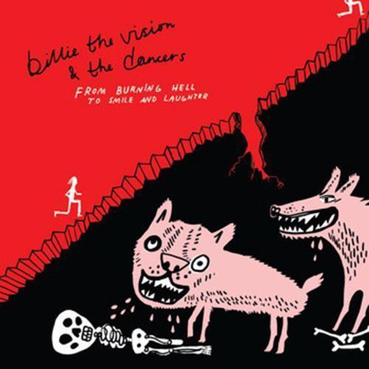Billie The Vision & The Dancers - From Burning Hell To Smile And Laughter (CD)