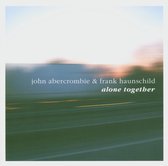 Haunschild & Abercrombie - Alone Together (CD)