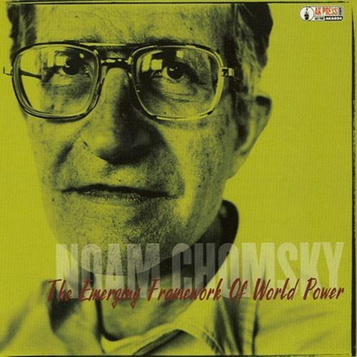 Noam Chomsky - The Emerging Framework Of World Power (CD)
