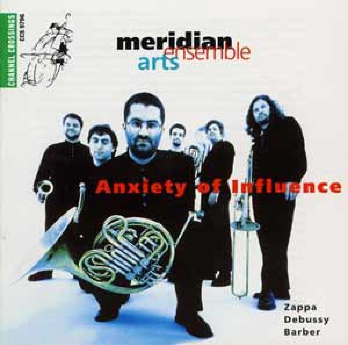 Meridian Arts Ensemble - Anxiety Of Influence (CD)
