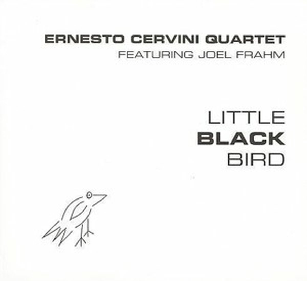 Ernesto Cervini Quartet, Joel Frahm - Little Black Bird (CD)