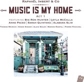 Music Is My Home-Act 1