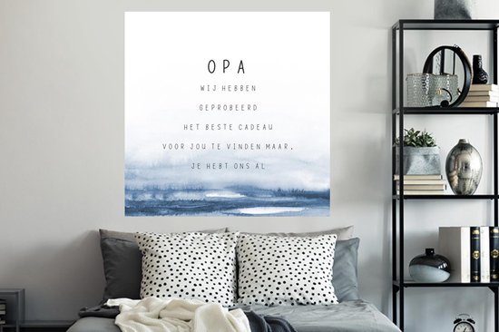 Muurstickers - Sticker Folie - Opa - Het beste cadeau - Spreuken - Quotes - Vaderdag - 120x120 cm - Plakfolie - Muurstickers Kinderkamer - Zelfklevend Behang XXL - Vaderdag cadeautje - Cadeau voor vader en papa