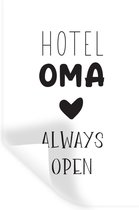 Muurstickers - Sticker Folie - Hotel oma always open - Quotes - Spreuken - Oma - 40x60 cm - Plakfolie - Muurstickers Kinderkamer - Zelfklevend Behang - Zelfklevend behangpapier - Stickerfolie