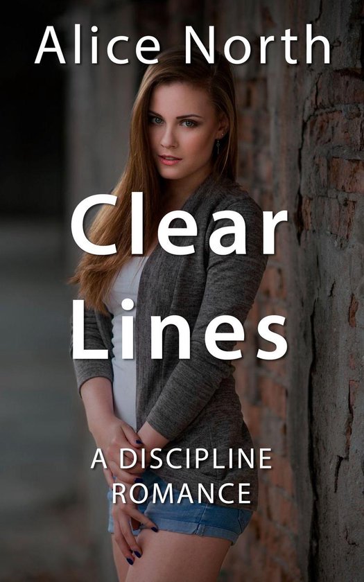 Clear Lines 1 Clear Lines (ebook), Alice North 1230004442721