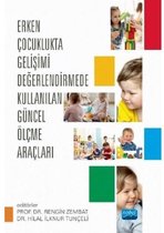 Erken Çocuklukta Gelişimi Değerlendirmede Kullanılan Güncel