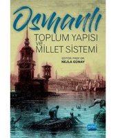 Osmanlı Toplum Yapısı ve Millet Sistemi