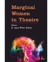 Marginal Women in Theatre
