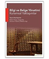 Bilgi ve Belge Yönetimi Kuramsal Yaklaşımlar