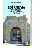 Edirne'de Neo Klasik Kentsel Mimari Yapılar