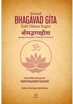 Şrimad Bhagavad Gita - İlahi Olanın Ezgisi