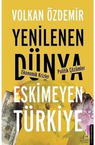 Yenilenen Dünya Eskimeyen Türkiye