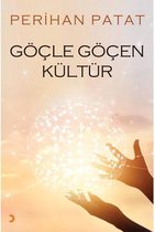 Göçle Göçen Kültür