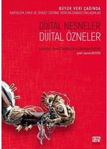 Dijital Nesneler   Dijital Özneler