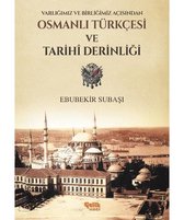 Varlığımız ve Birliğimiz Açısından Osmanlı Türkçesi