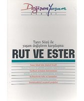 Rut ve EsterTanrı Sözü İle Yaşam Değiştiren Karşılaşma
