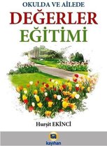 Okulda ve Ailede Değerler Eğitimi