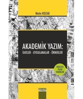 Akademik Yazım: İlkeler-Uygulamalar-Örnekler
