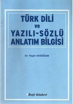 Türk Dili ve Yazılı   Sözlü Anlatım Bilgisi