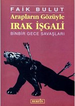 Arapların Gözüyle Irak İşgali