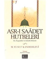 Asr ı Saadet Hutbetleri   Hz. Peygamber ve Sahabe Dönemi