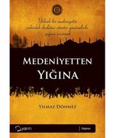 Medeniyetten Yığına
