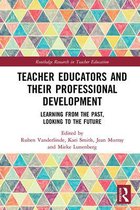 Routledge Research in Teacher Education - Teacher Educators and their Professional Development