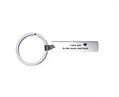 Porte-clés en acier inoxydable - I Love You To The Moon And Back