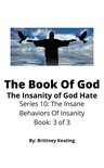 The Insane Behaviors Of Insanity 3 - The Book Of God